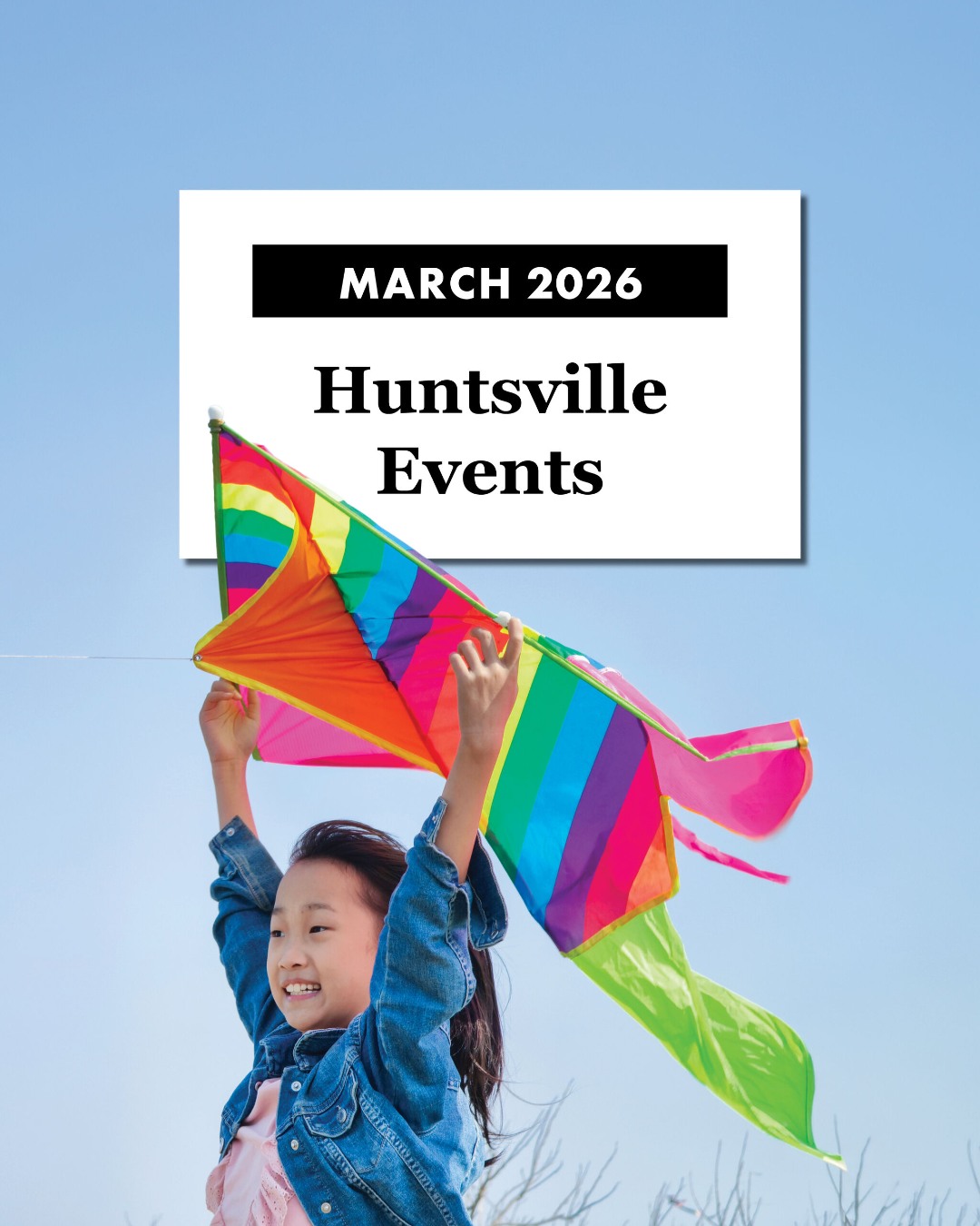 Looking for fun events in Huntsville next month? We’ve got you covered! Here are just a few of the events you can attend in March.

🪁 Annual Community Kite Festival
📍 John Hunt Park Festival Grounds
📅 March 7

📖 Huntsville Comic Convention
📍 @lowemillarts
📅 March 13-14

💃 Dancing with the Stars: Live!
📍 @vonbrauncenter
📅 March 21

Head to our website at the link in our bio for our full list of events and celebrations happening in March!