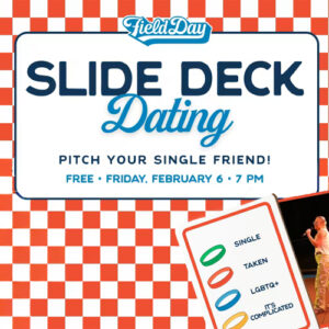 Field Day Slide Deck Dating graphic