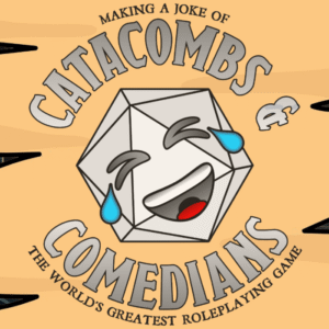Catacombs and Comedians featuring Brandi Augustus, jese Brady, Rayna Cahill, Elliott White and Dan taylor.