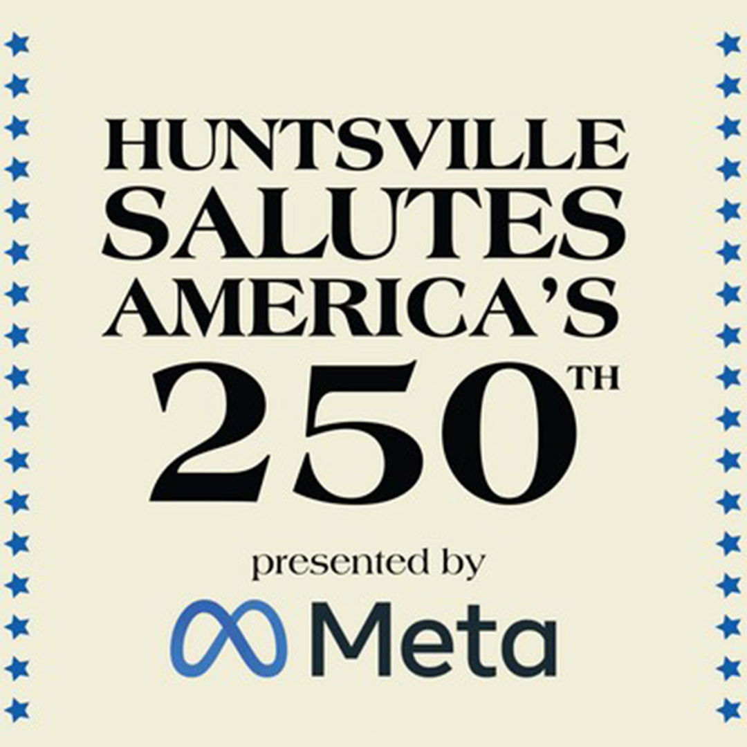 Huntsville Salutes America's 250th