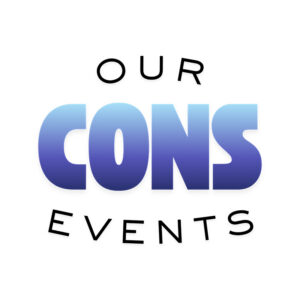 Our Cons Events